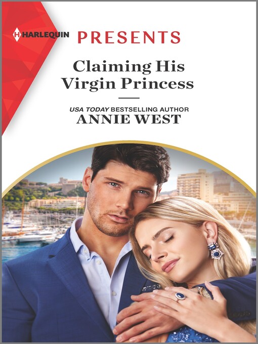 Title details for Claiming His Virgin Princess by Annie West - Available